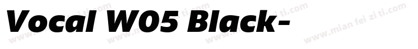Vocal W05 Black字体转换